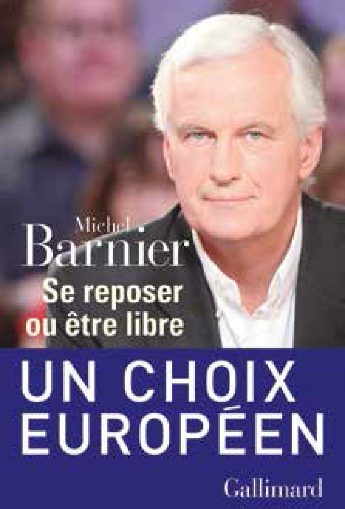 Se reposer ou être libre, le nouvel ouvrage de Michel Barnier paru récemment chez Gallimard.